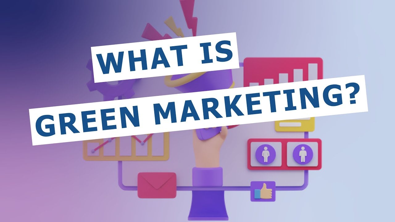 Green Marketing: What is Green Marketing?