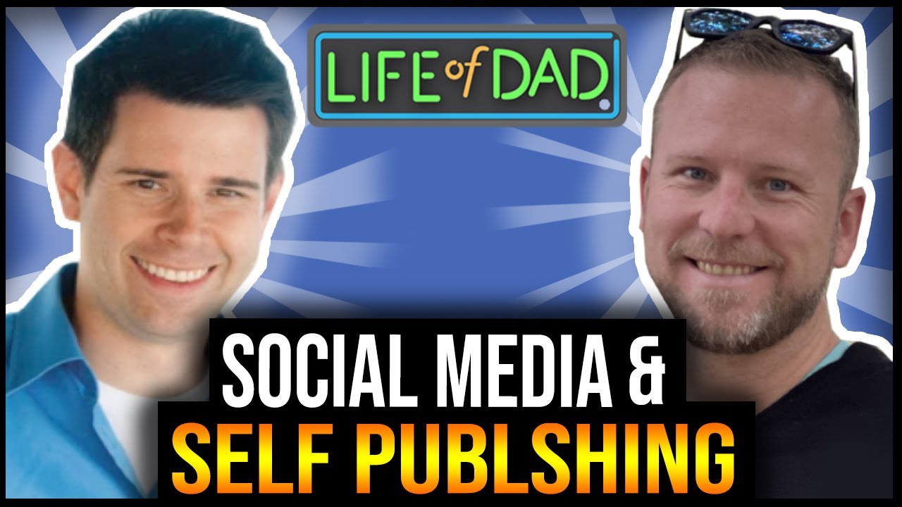Social Media and Self Publishing Life of Dad  | Tommy Riles