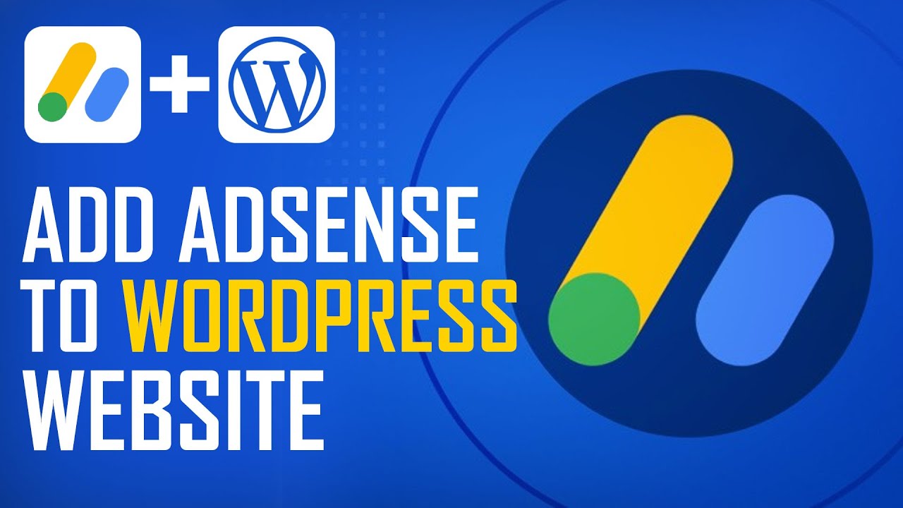 How To Add Google Adsense To Your WordPress Website - 2025 Tutorial