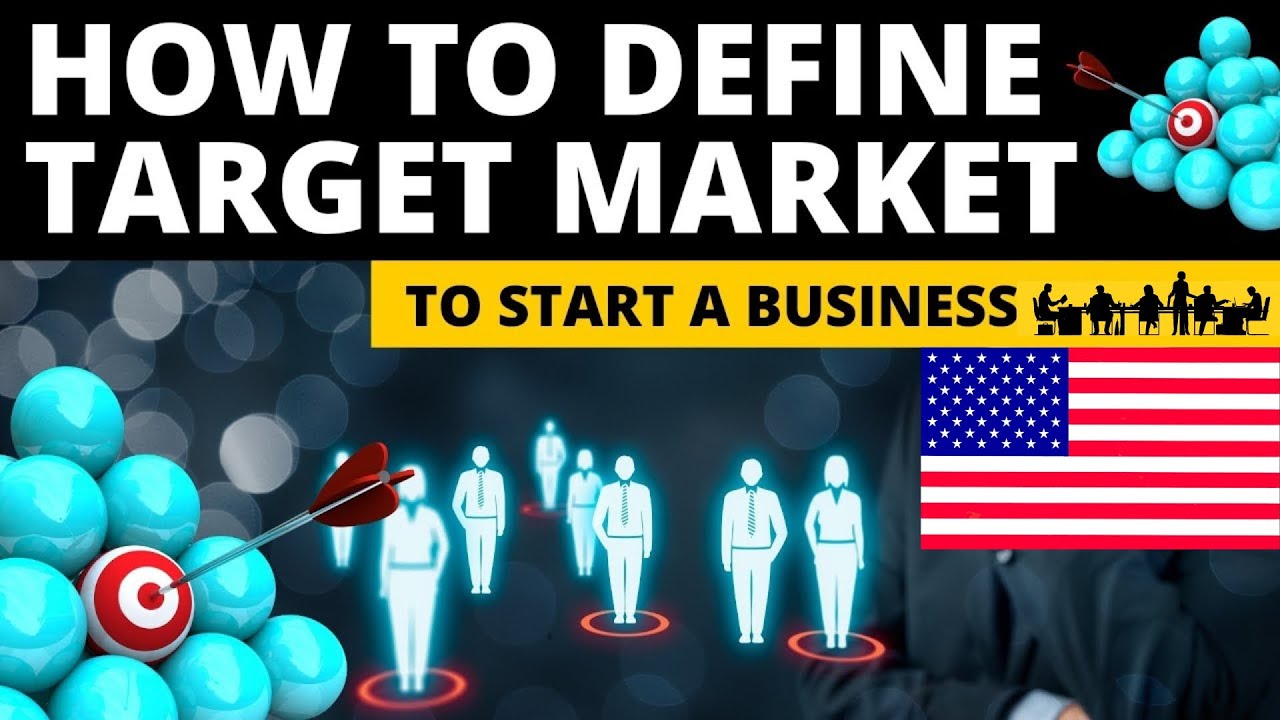 How to Define Target Market to Start Small Business