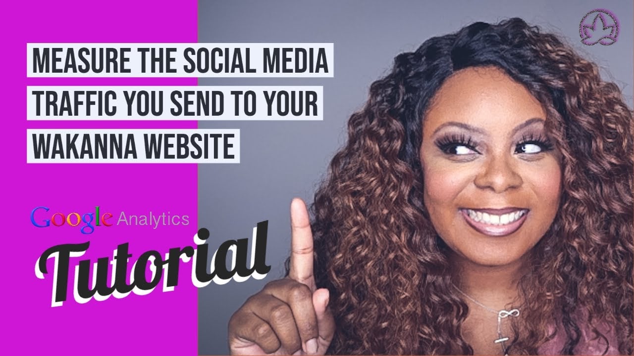 Google Analytics Tutorial: Measure the Traffic You Send to Your Website