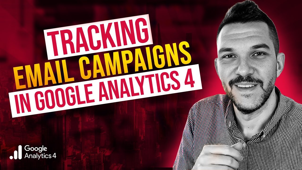 Tracking Email Traffic In Google Analytics 4