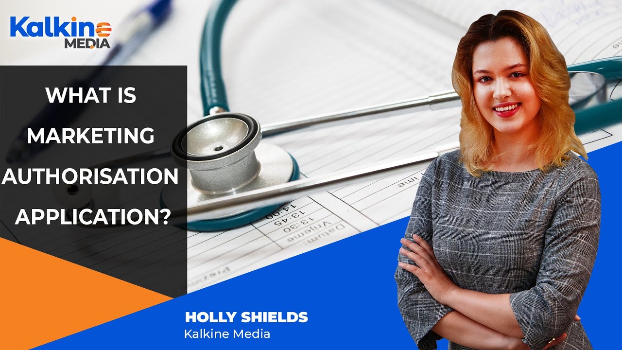What Is A Marketing Authorisation Application?