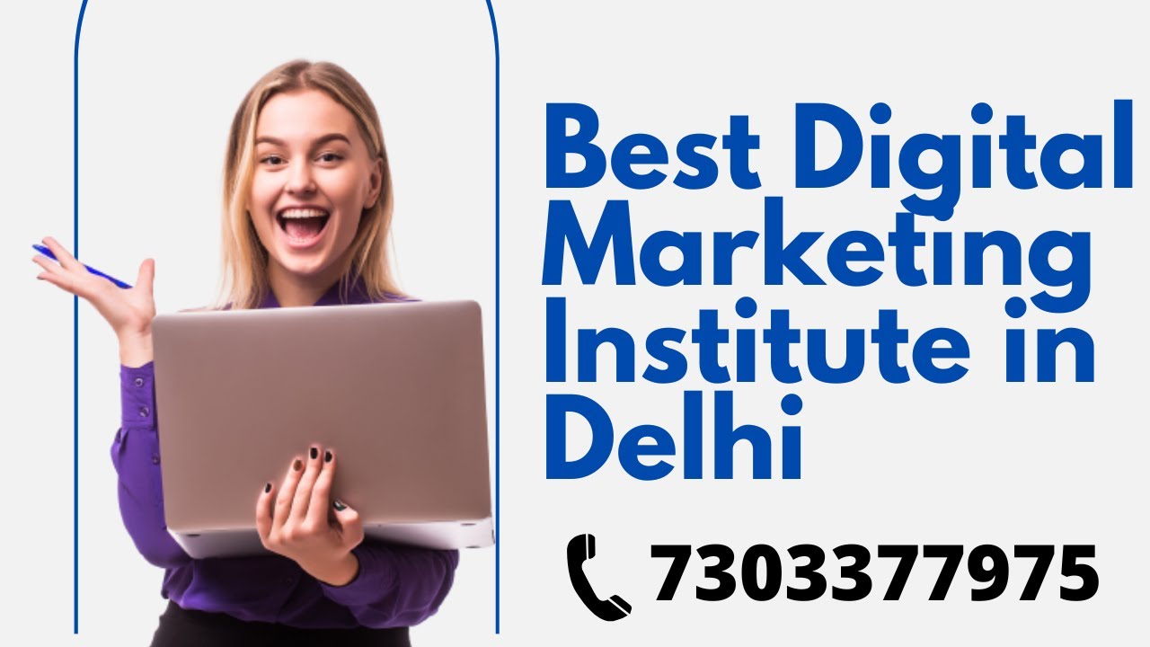"Best Digital Marketing Institute in Delhi | course Laxmi Nagar Social Media, Seo, Smm, Google Ads