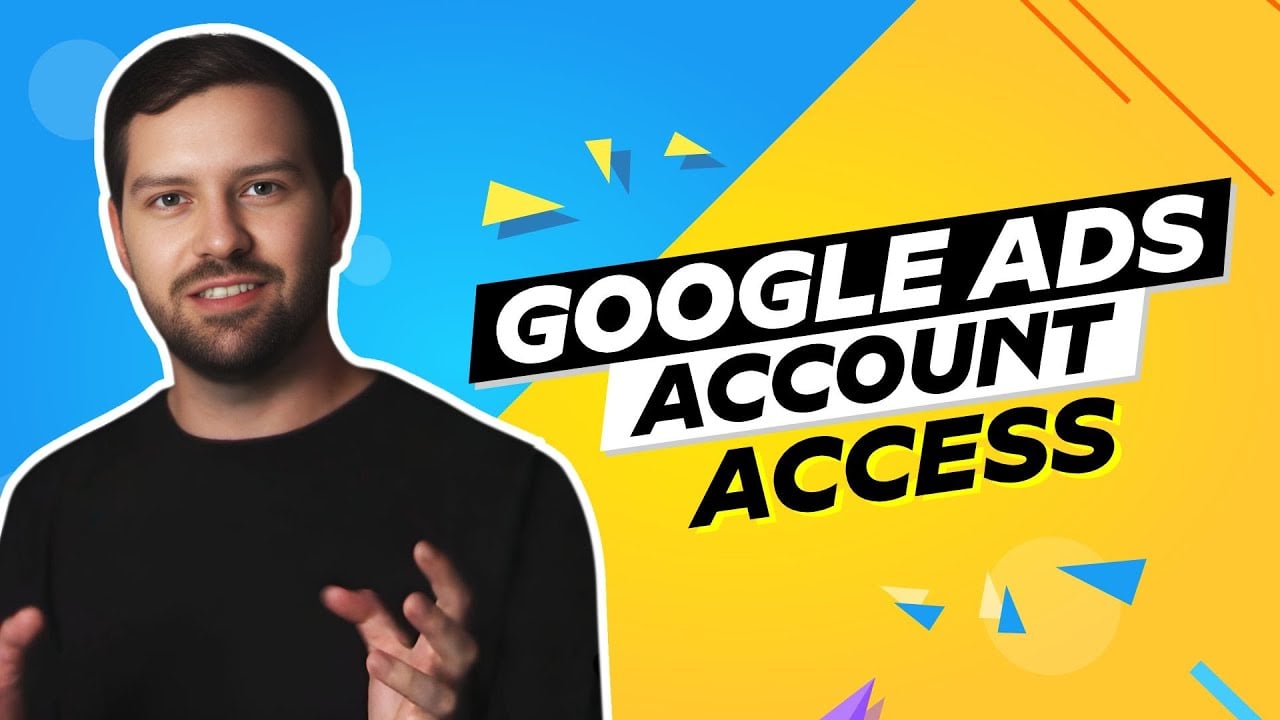 Manage Google Ads Account Access In 2024