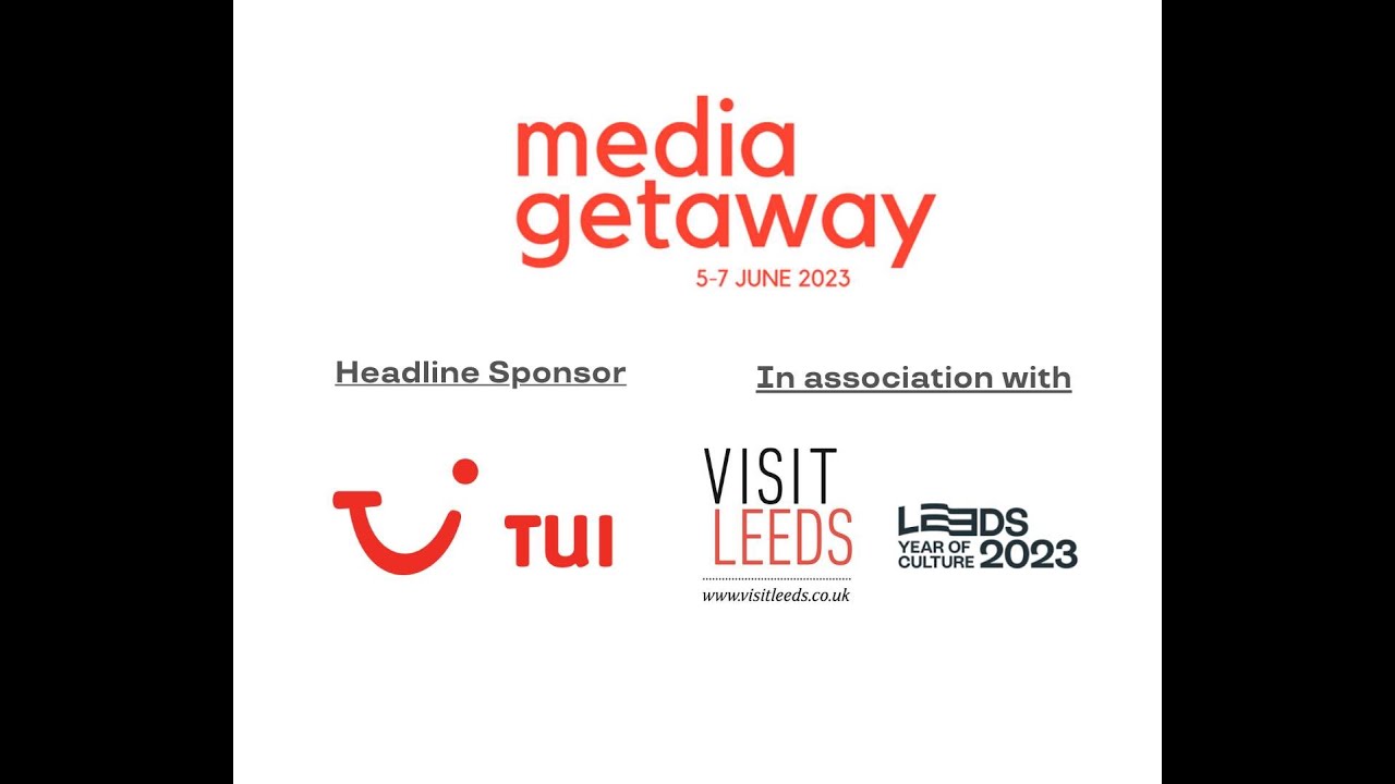 Media Getaway Leeds 2023