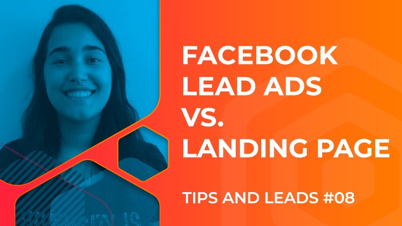Facebook Lead Ads vs. Landing Page