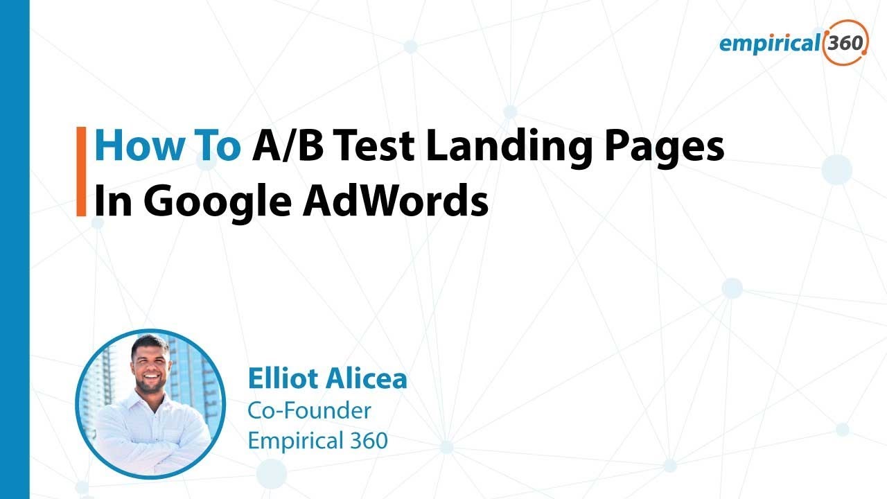 How To AB Test Landing Pages In Google AdWords