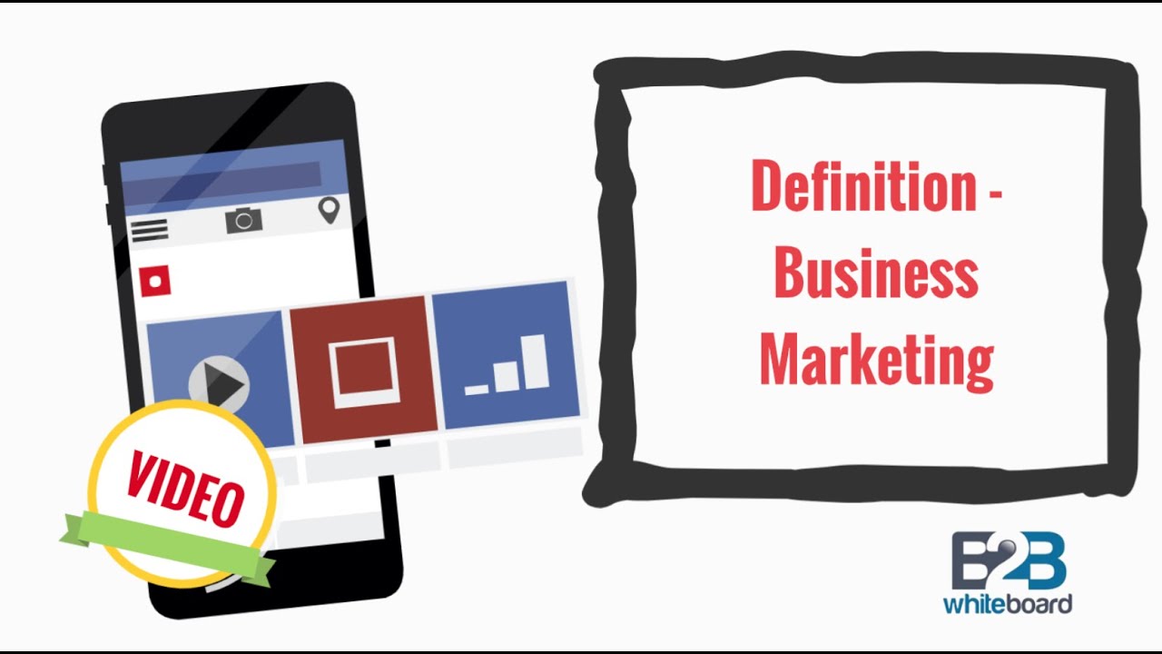 Definition - Business Marketing