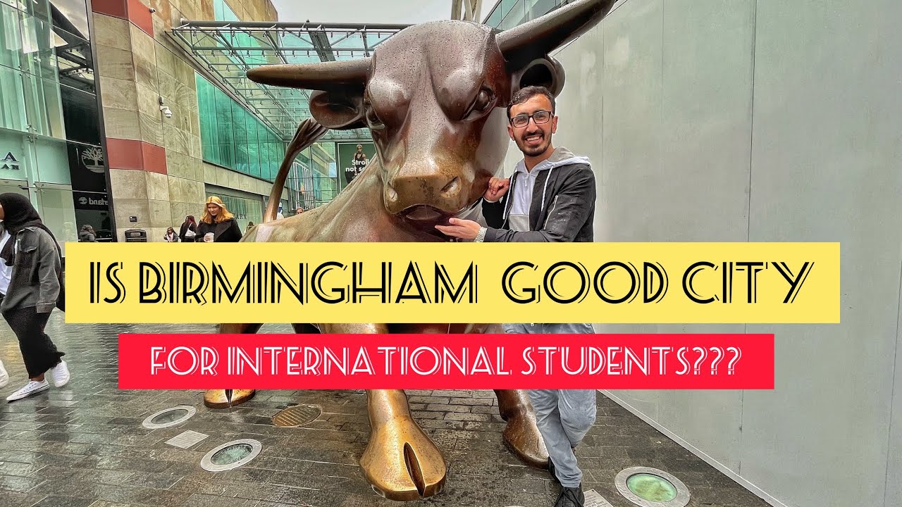 Why International students should come to Birmingham🇬🇧?| Living cost | Jobs | universities |