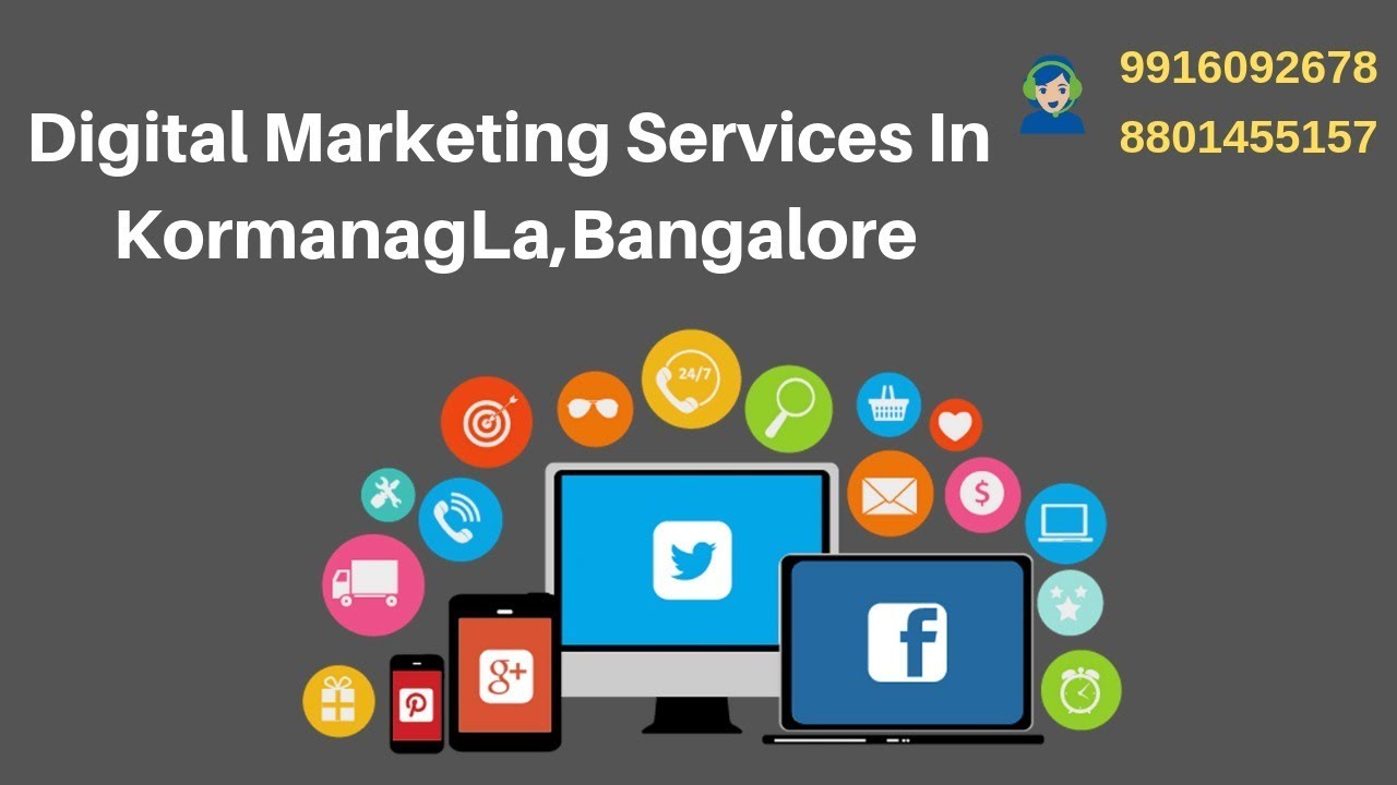 Digital Marketing Services In Koramangla Bangalore 2019