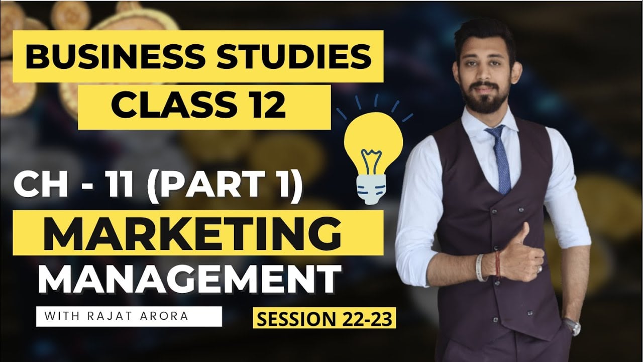 Marketing Management | Class 12 | Part -1 | Basics