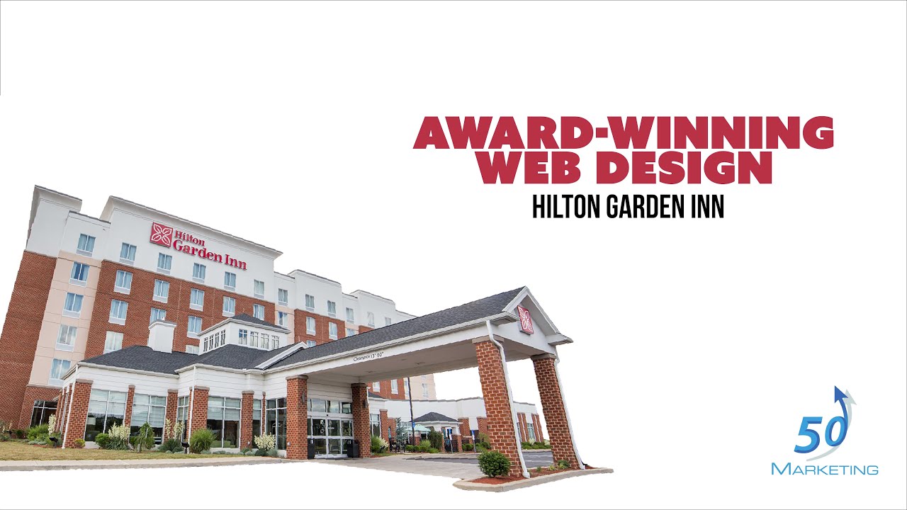 Award Winning Website Design - Hilton Garden Inn (EP2) 50 Marketing