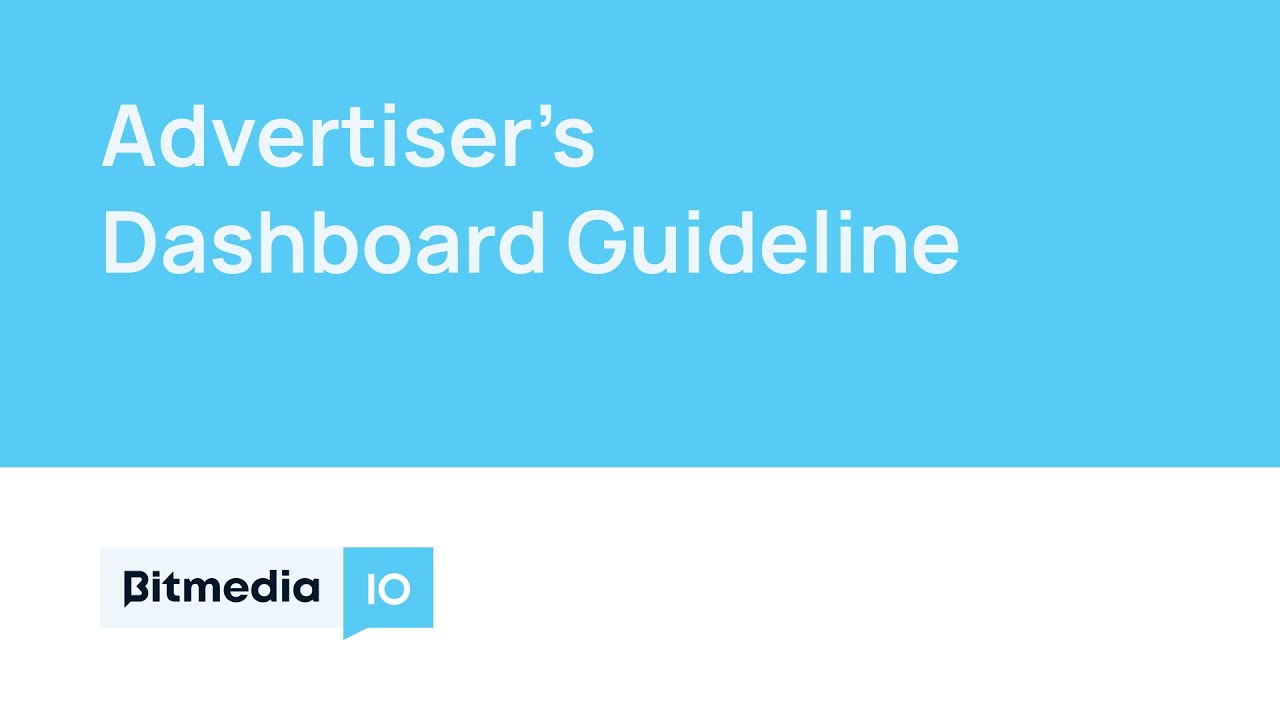 The Advertisers Dashboard Guideline | Bitmedia - Bitcoin Crypto Ad Marketplace