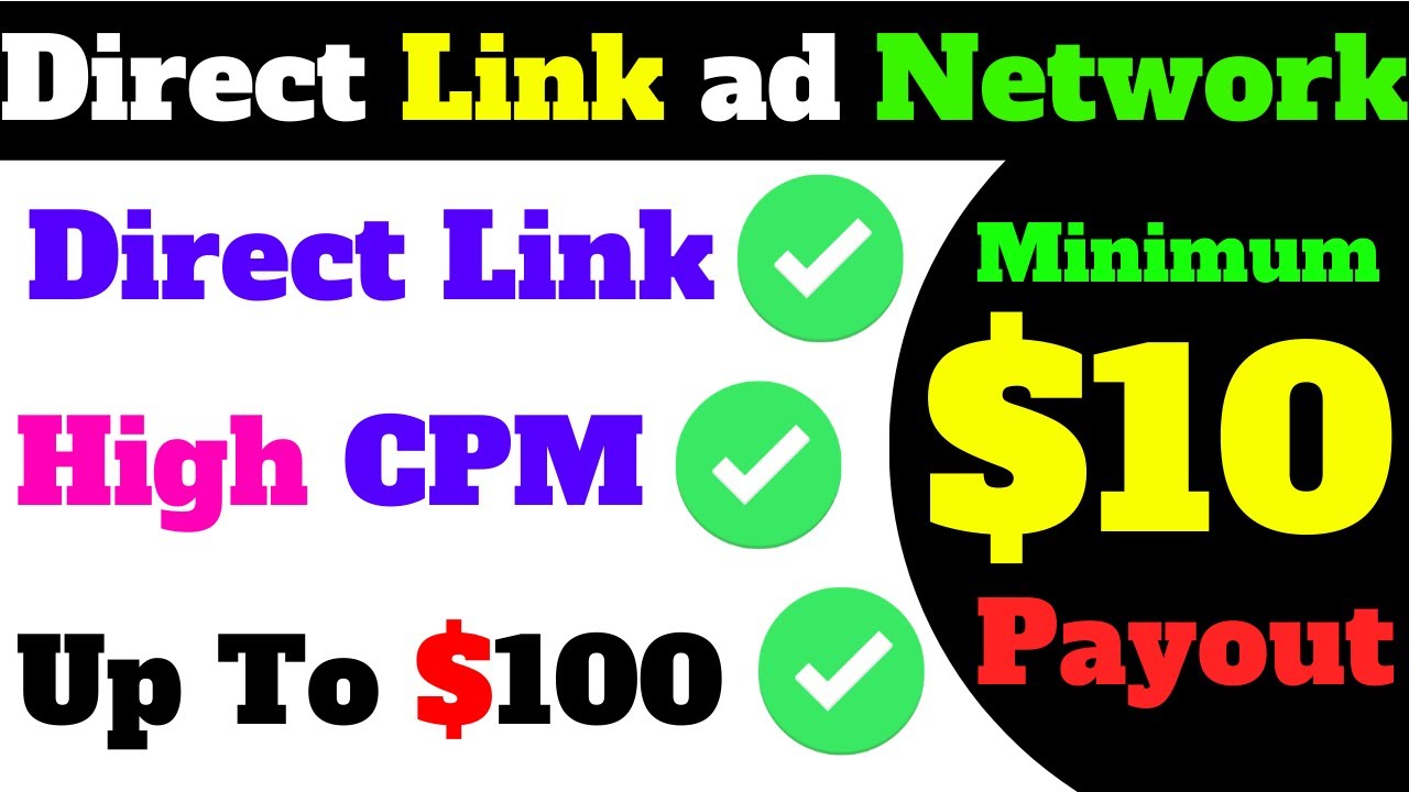 Direct Link ad Network High CPM $100+ Minimum Withdraw $10