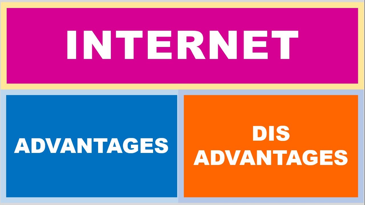 Advantages and Disadvantages of Internet in English | Advantages | Disadvantages | Internet