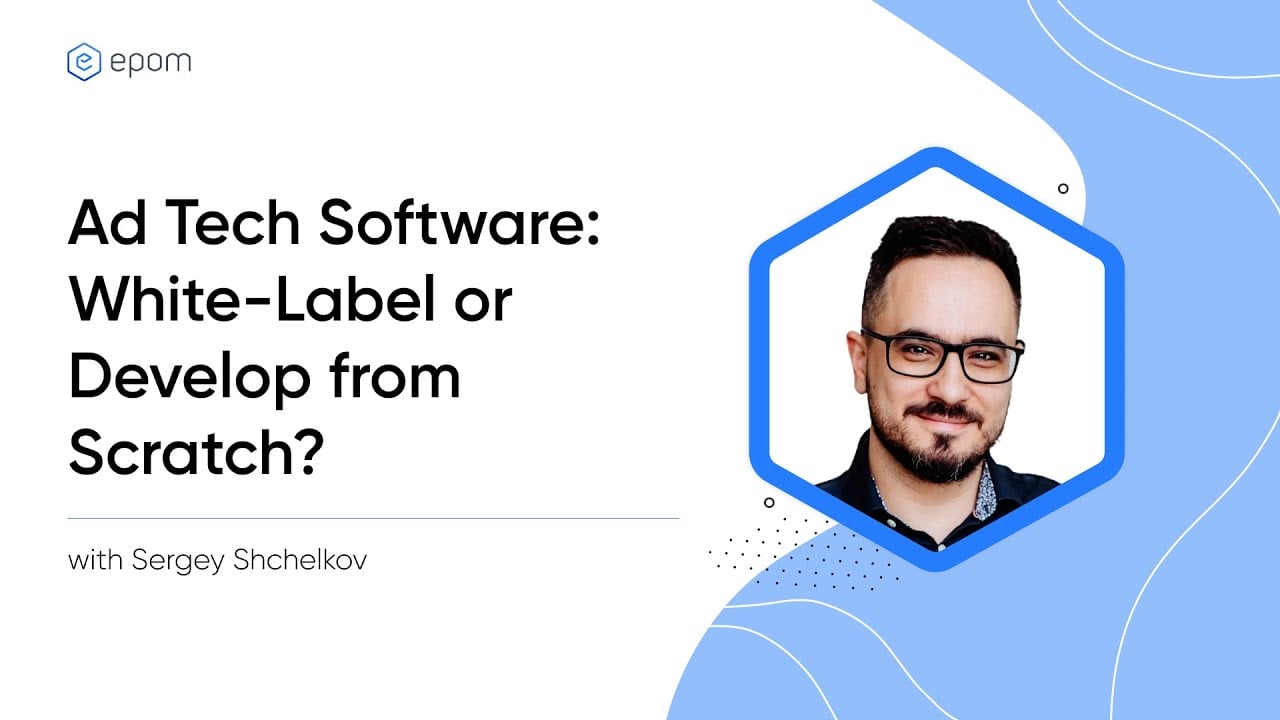 What is White-Label Software or How to Build an Ad Tech Platform in 1 Week
