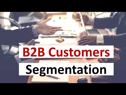 How to segment B2B customers?