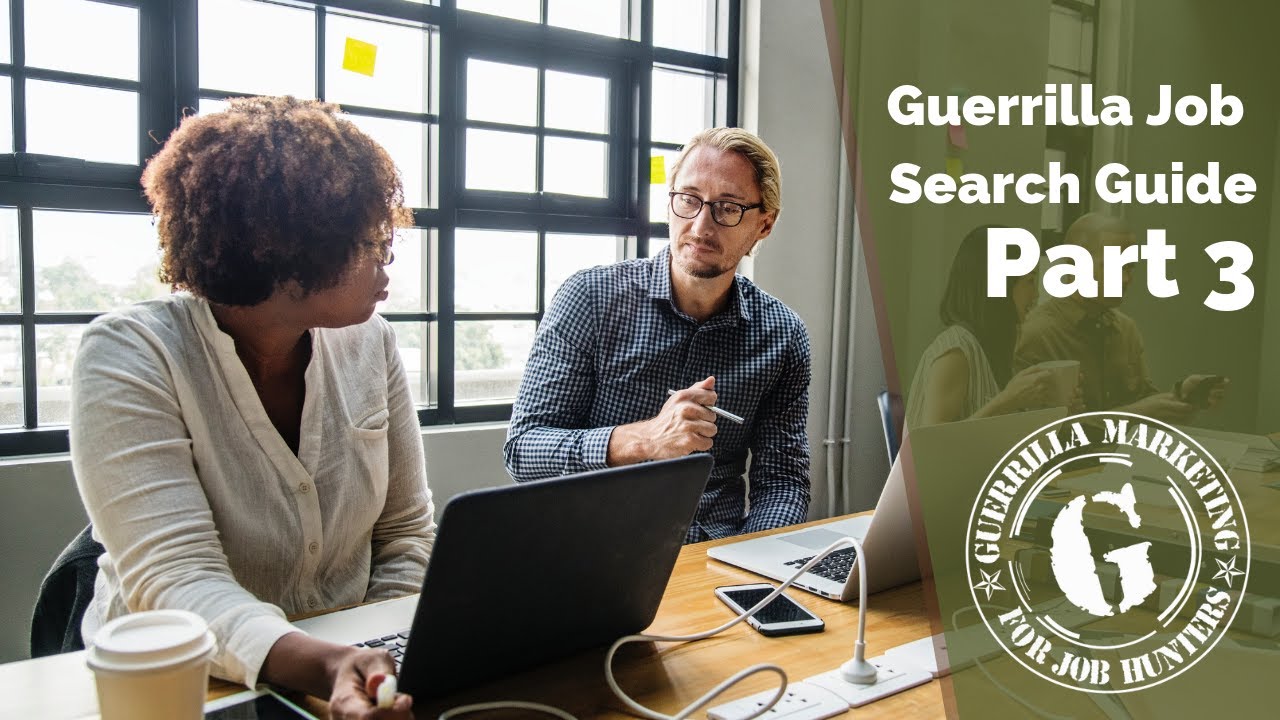 Guerrilla Job Search Guide - Part 3 - Guerrilla Marketing for Job Hunters