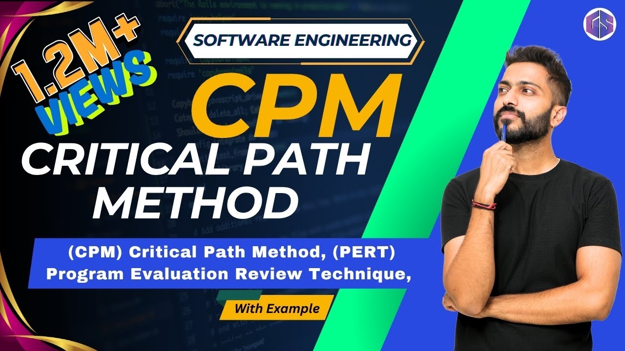 CPM (Critical Path Method) in Software Engineering | PERT/CPM Numerical