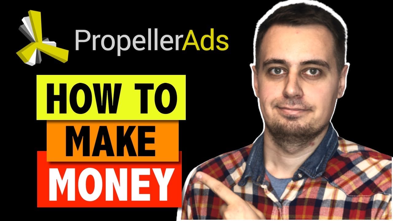 Propellerads.com review. How to use it and make money