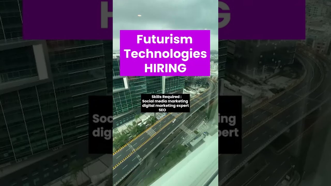 Futurism Technologies Hiring Digital Marketers in Hyderabad | Digital Marketing Jobs 2023