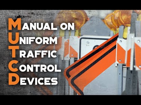 MUTCD - Traffic Control Device Standards