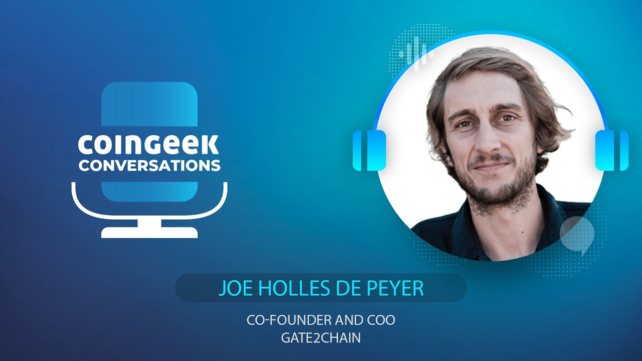 How a eureka moment paved the way for Gate2Chain | Joe Holles de Peyer | CG Conversations