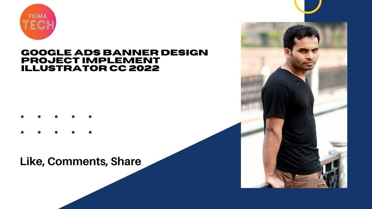 Google Ads Banner Design Project Implement Illustrator CC 2022 #FigmaTech