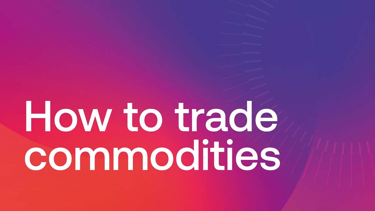 How does commodity trading work?