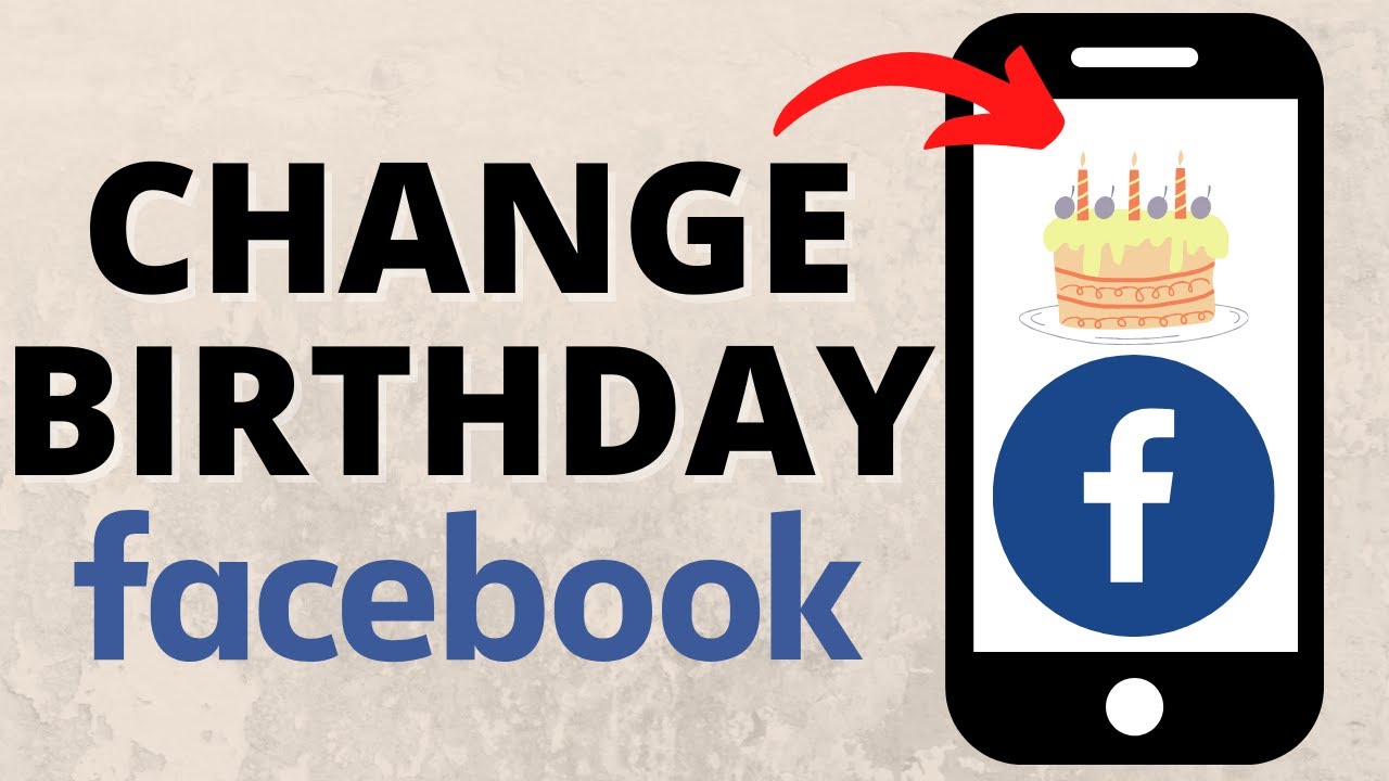 How to Change Birthday on Facebook - 2022