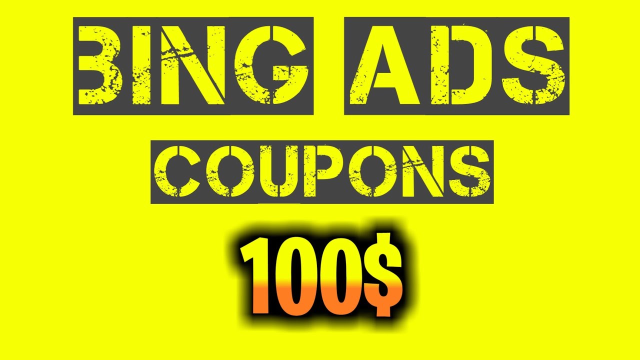 🤑FREE $100🤑 | bing ads coupons | Bing ads | Ordinary Marketer