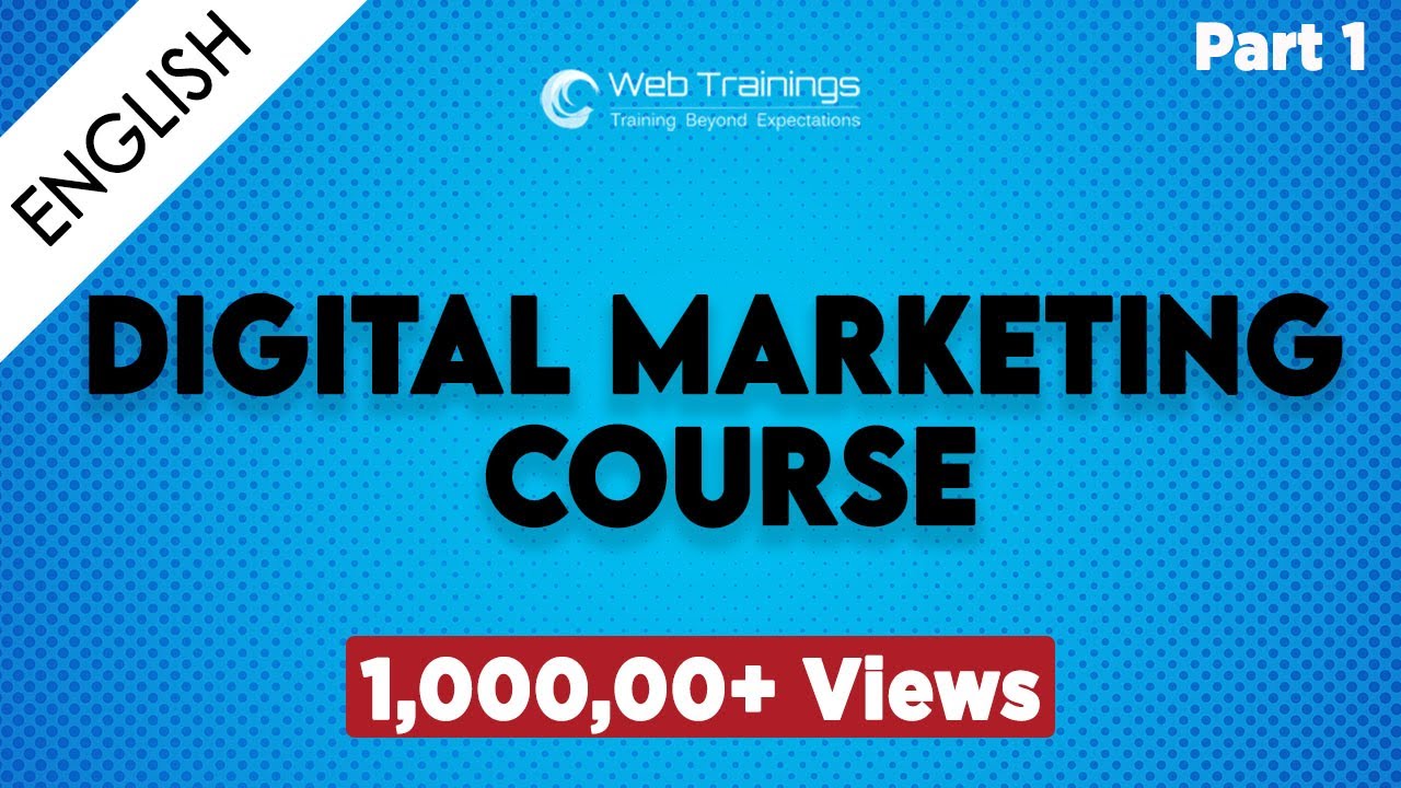 Digital Marketing Course in Hyderabad  - In depth Tutorial - Part 1