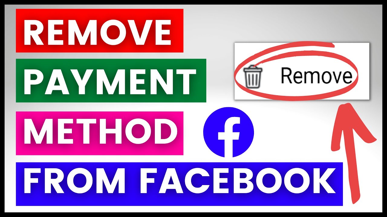 How To Remove Payment Method From Facebook Ad Account? [in 2025]