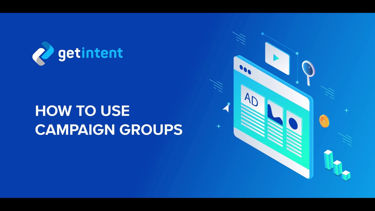 How to use campaign groups | Getintent demo video