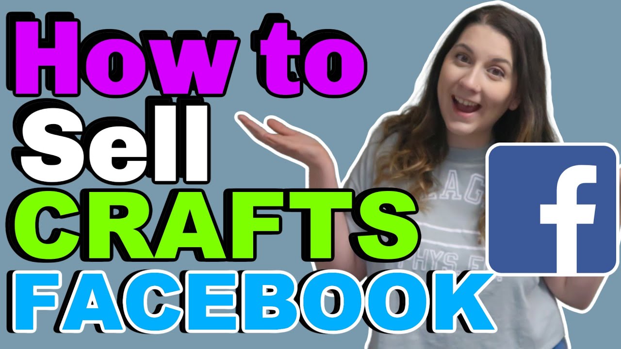 How to sell handmade crafts on Facebook