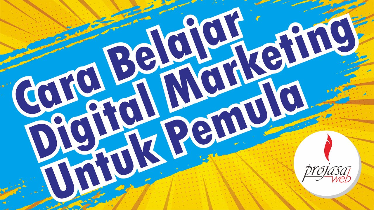 4 Cara Belajar Digital Marketing Untuk Pemula