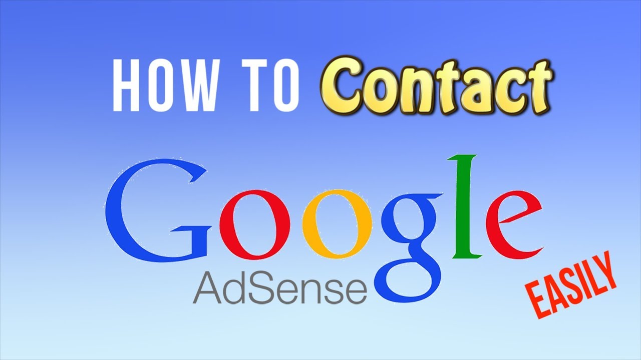 How To Contact Google Adsense Easily