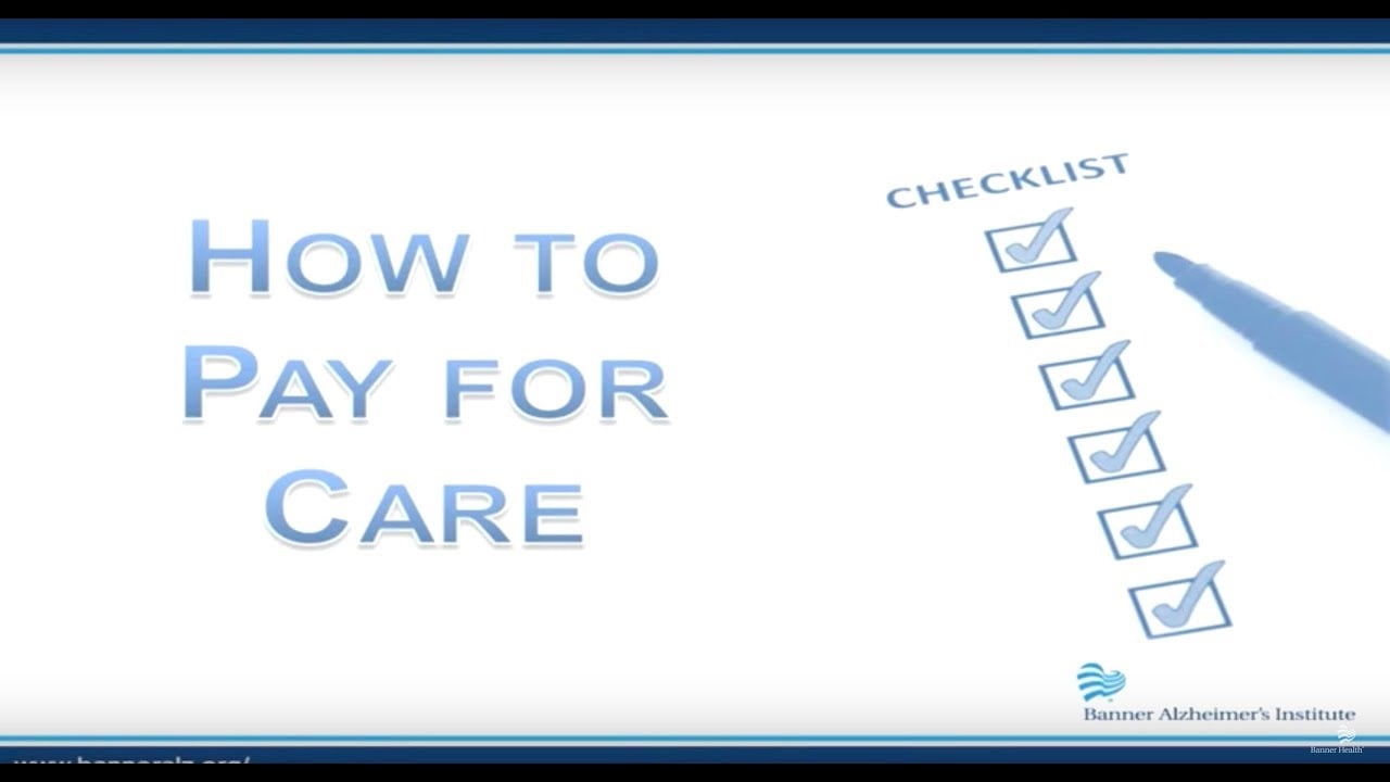 What Are Your Options in Paying for Alzheimer’s Care?