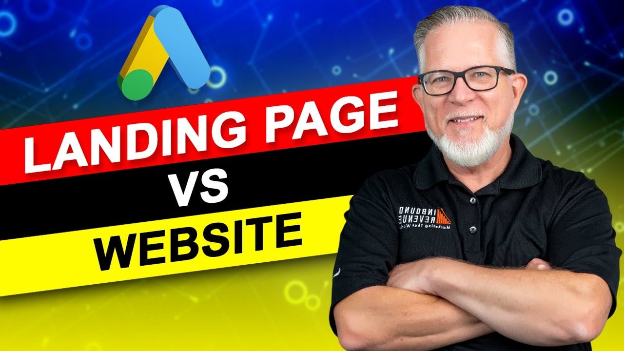 Google Ads Landing Page VS Website | What's the Difference?