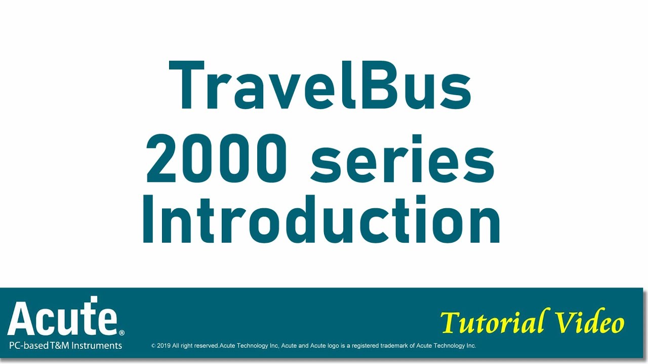 Acute Protocol Analyzer –Introduction of TravelBus 2000 Series