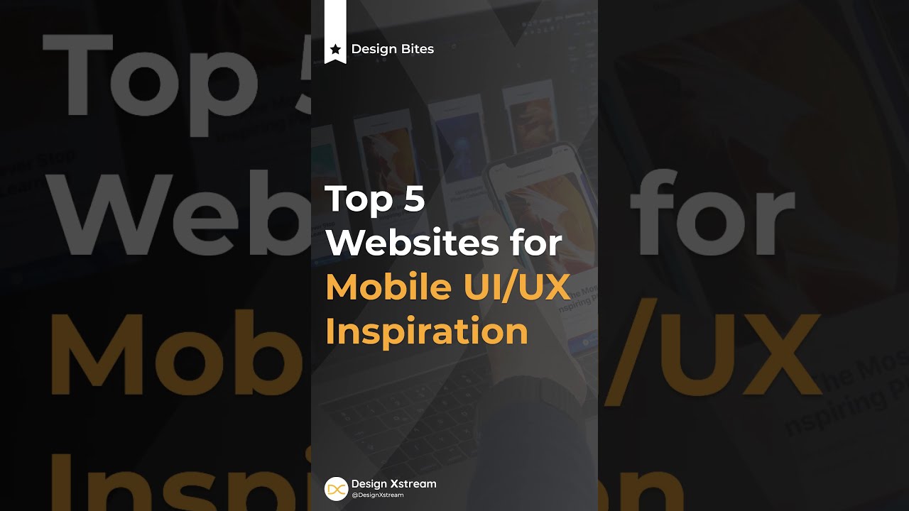Top 5 Websites for Mobile UI/UX Inspiration 😍
