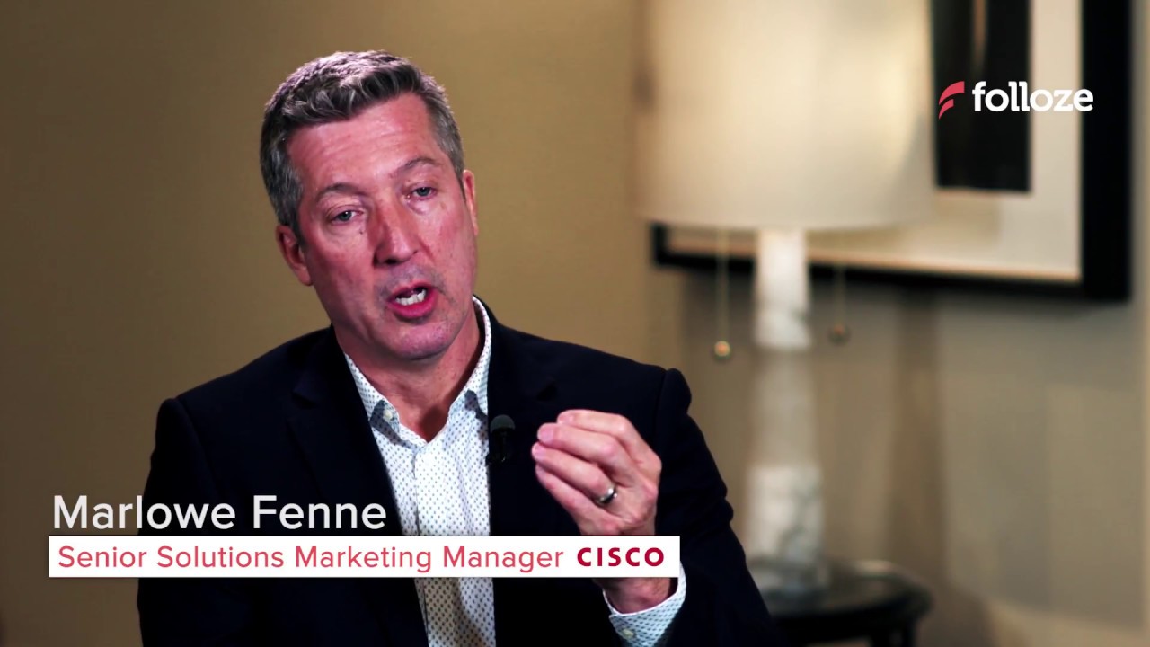 Why Cisco selected Folloze - Marlowe Fenne, Senior Solutions Marketing Manager