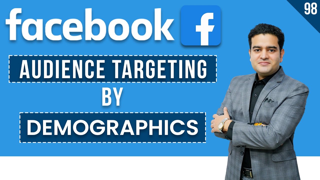 Facebook Ads Demographic Targeting | Audience Targeting in Facebook Ads