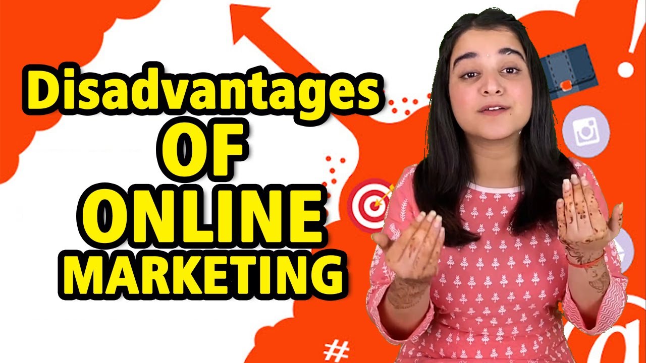 Disadvantages of Online Marketing | Digital Marketing