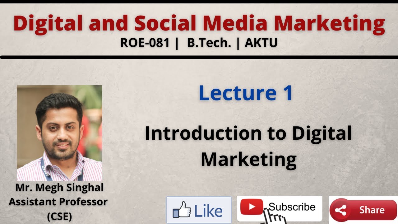 Lecture-1| Introduction to Digital Marketing| Examples| Types| ROE081| B.Tech.| AKTU