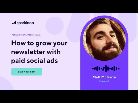 Newsletter Office Hours: How to grow your newsletter with Paid Ads in 2023