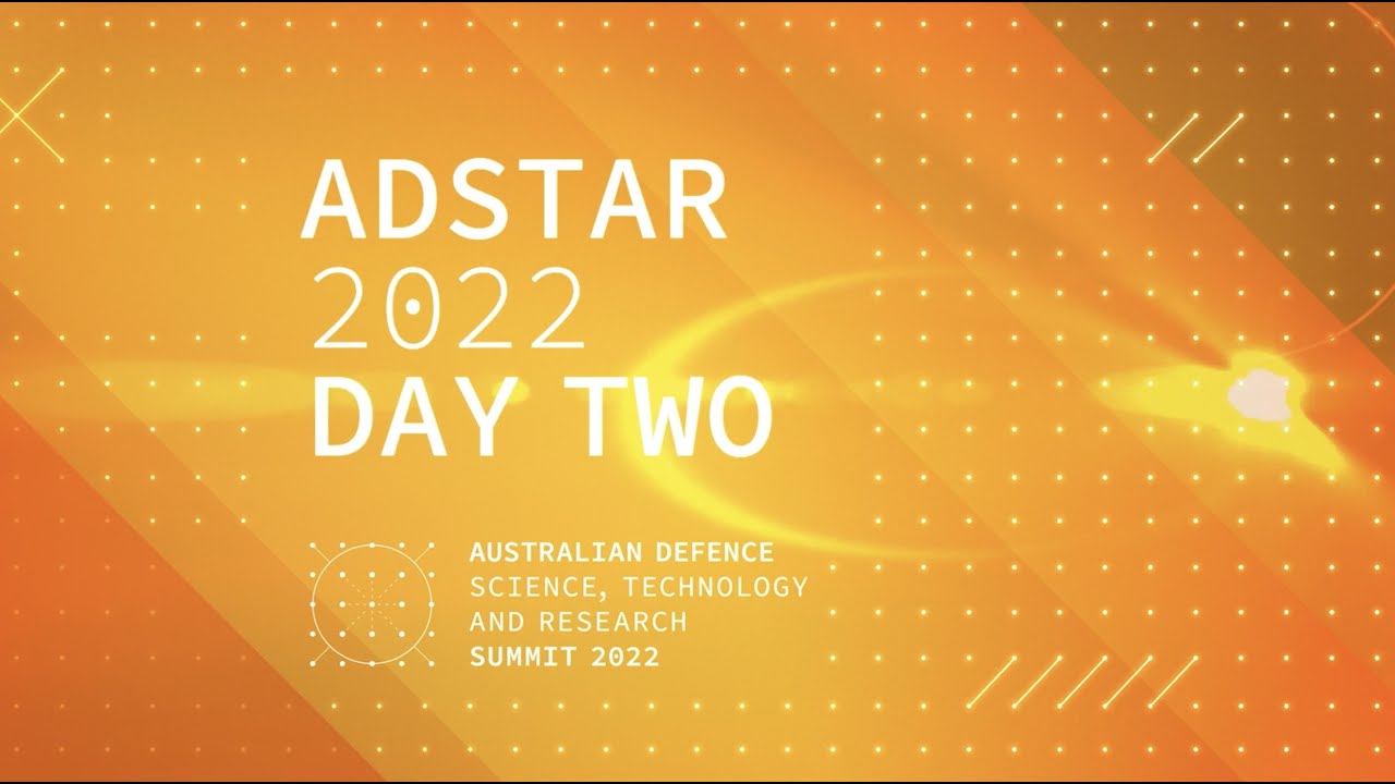 ADSTAR 2022 | Day Two