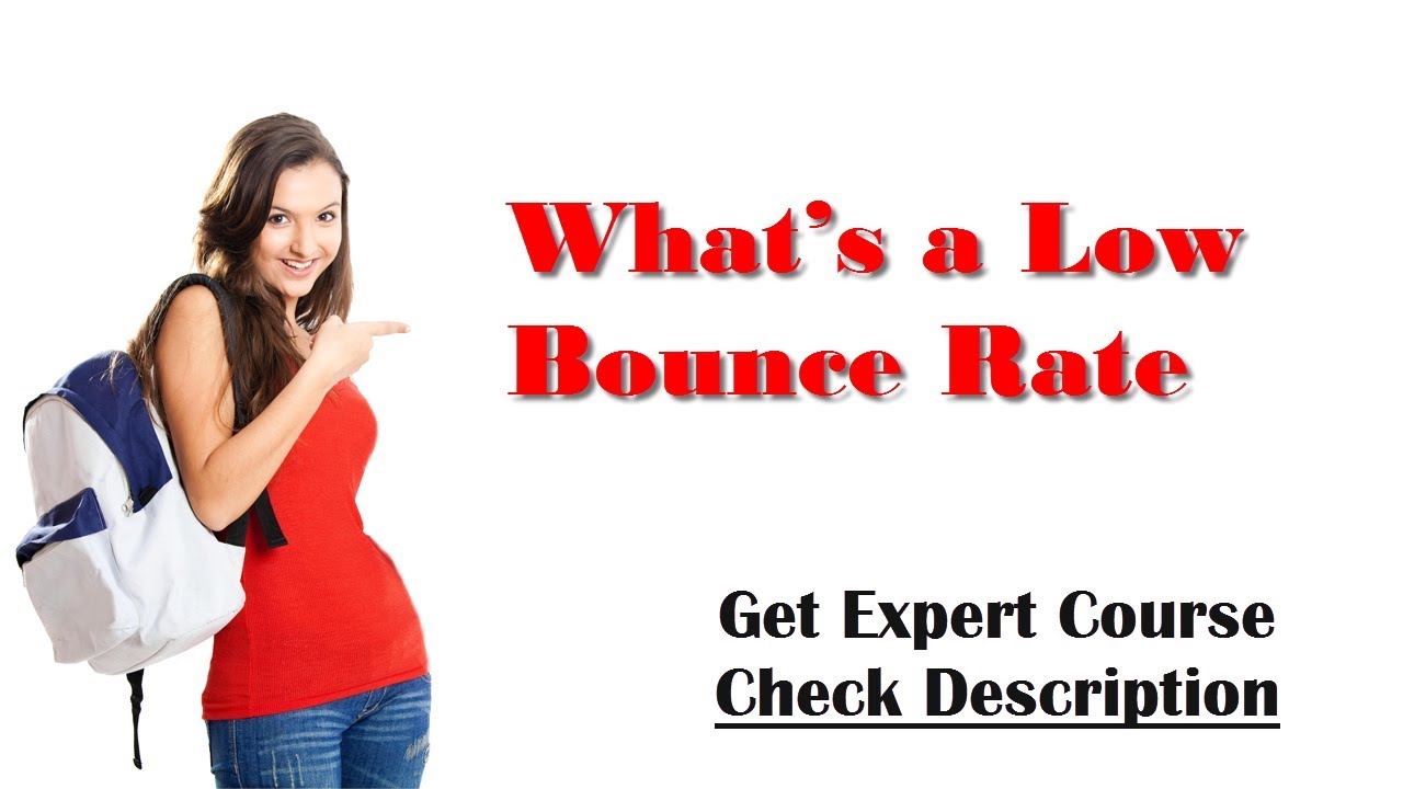 What’s a Low Bounce Rate