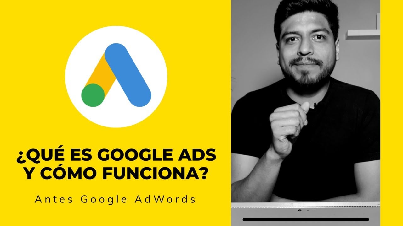 ¿Qué es Google Ads y cómo funciona en 2020? 🚀 Antes Google AdWords